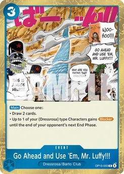 One Piece-Karte Go Ahead and Use 'Em, Mr. Luffy!!! OP15-055