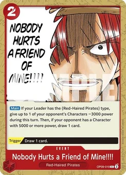 One Piece-Karte Nobody Hurts a Friend of Mine!!!! OP09-019