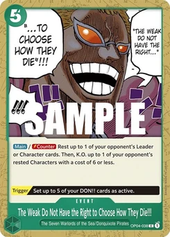 One Piece-Karte The Weak Do Not Have the Right to Choose How They Die!!! OP04-038