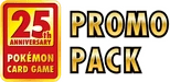 s8a-P: Promo Card Pack 25th Anniversary Edition Logo